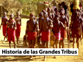 Historia de las Grandes Tribus