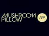 Mushroom Pillow Music